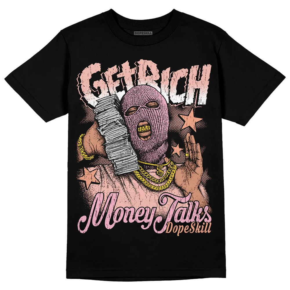 Legend Pink 11s DopeSkill T-Shirt Get Rich Graphic - Image 2