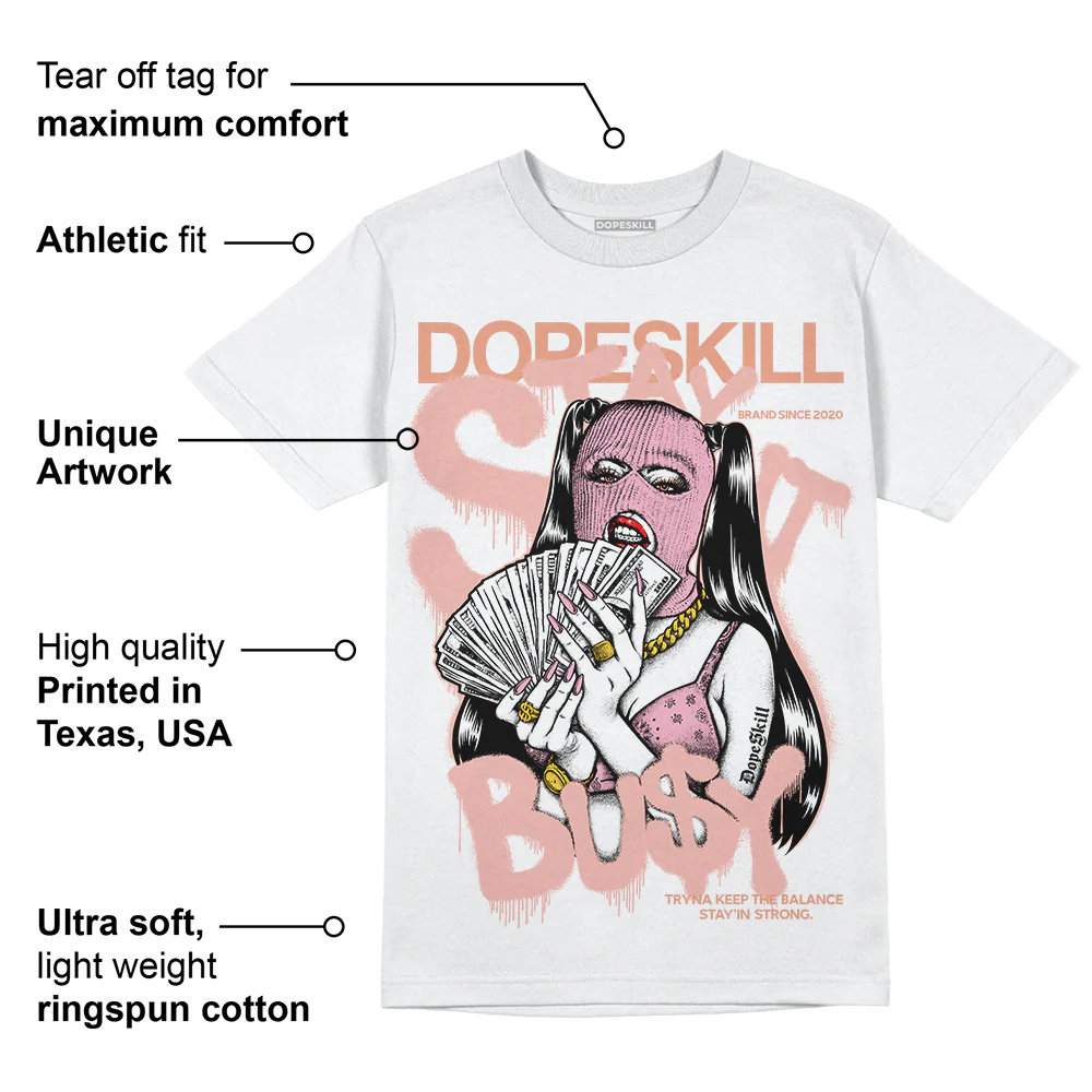Legend Pink 11s DopeSkill T-Shirt Stay It Busy Graphic - Image 3