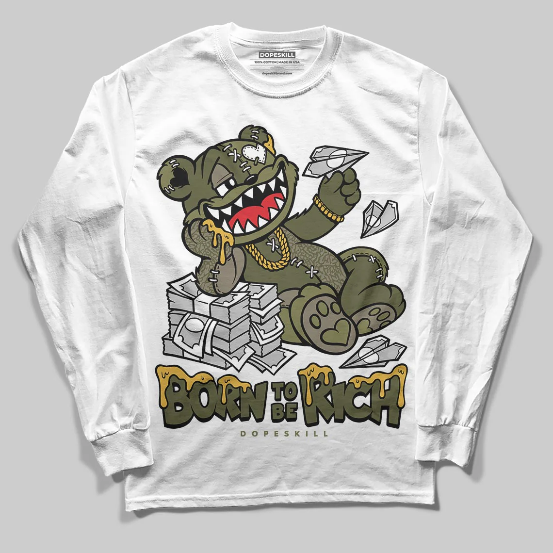 Medium Olive 3s DopeSkill Long Sleeve T-Shirt Born To Be Rich Graphic - Image 2