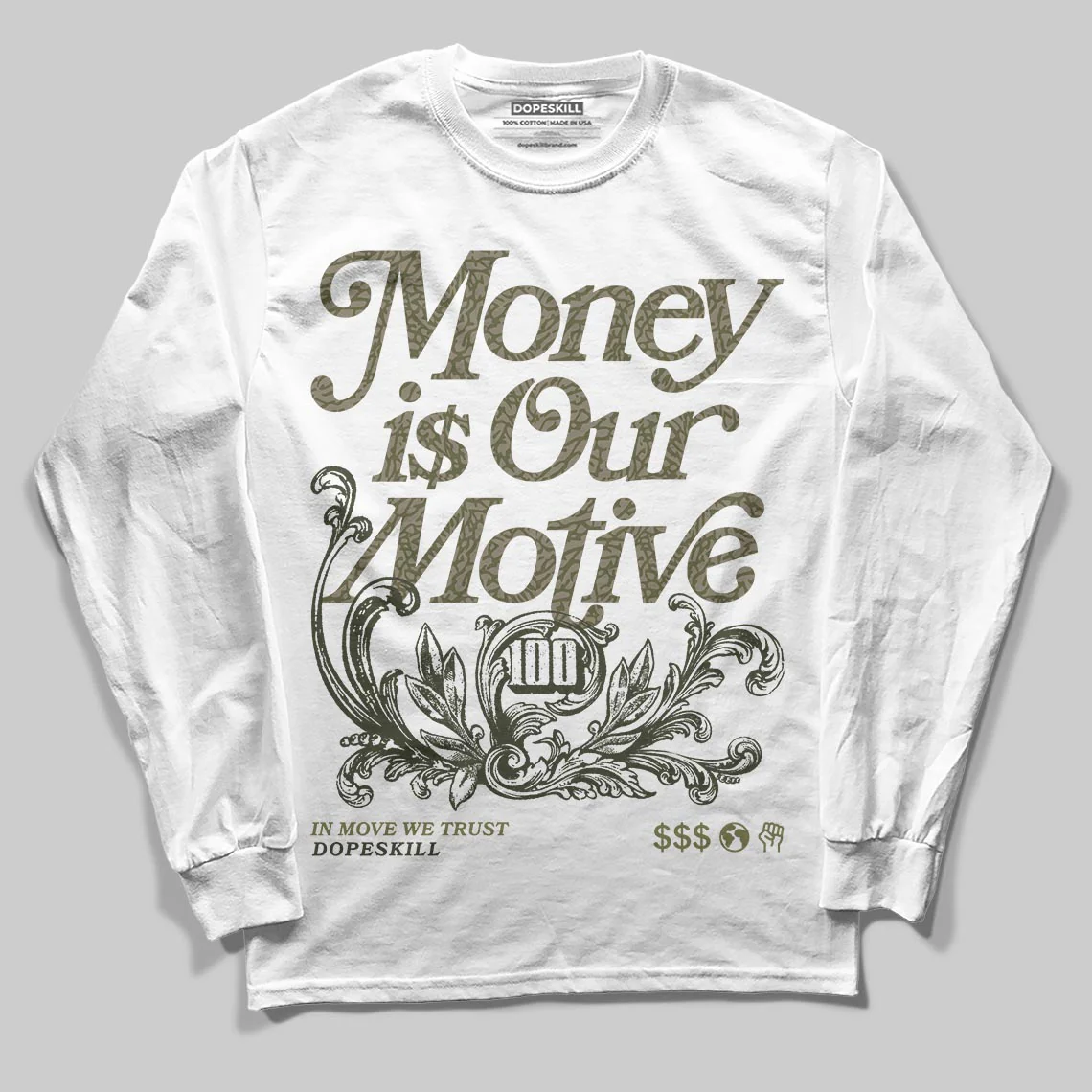 Medium Olive 3s DopeSkill Long Sleeve T-Shirt Money Is Our Motive Typo Graphic - Image 2