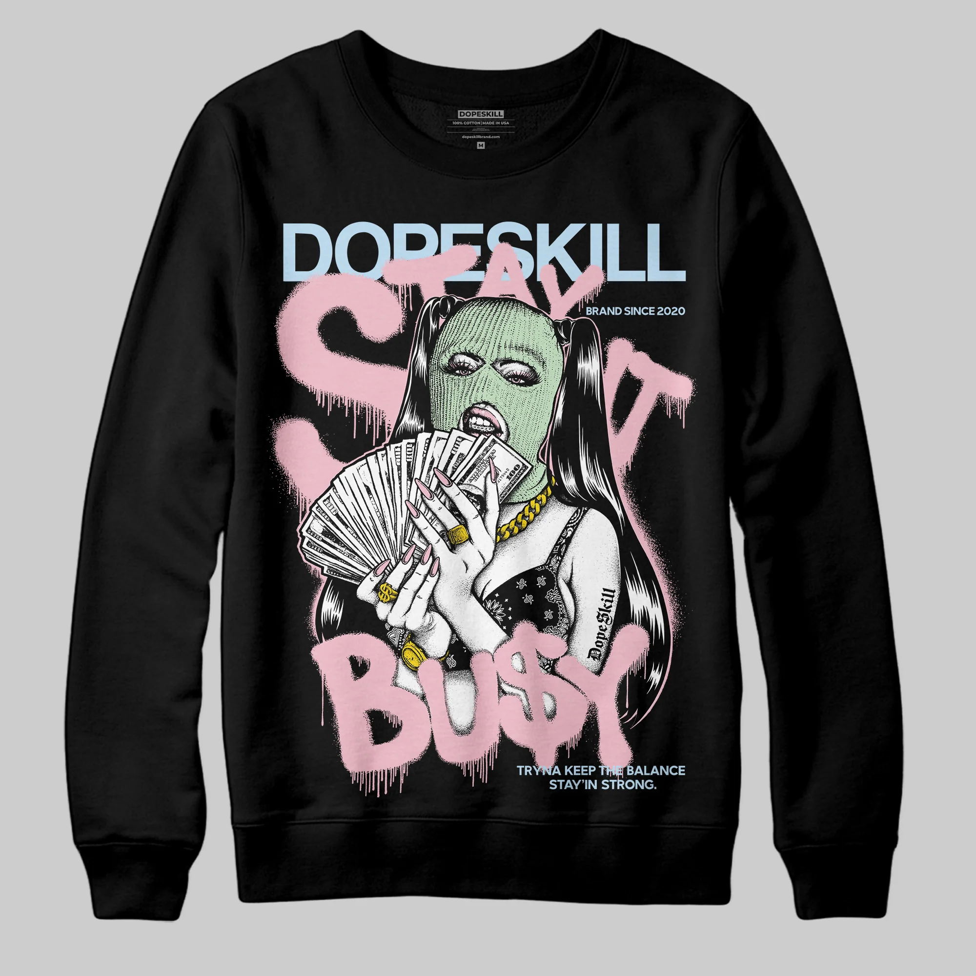 Medium Soft Pink 4s DopeSkill Sweatshirt Stay It Busy Graphic