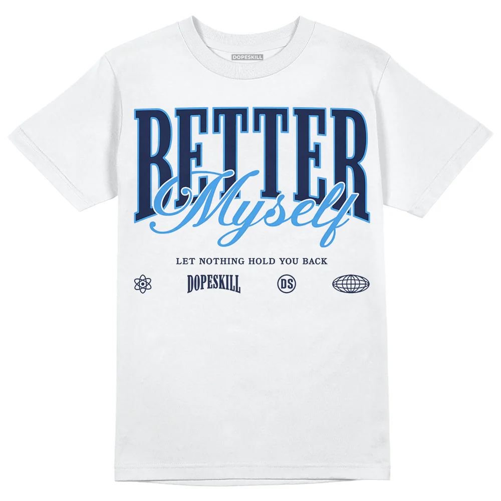 Midnight Navy 3s DopeSkill T-Shirt Better Myself Graphic