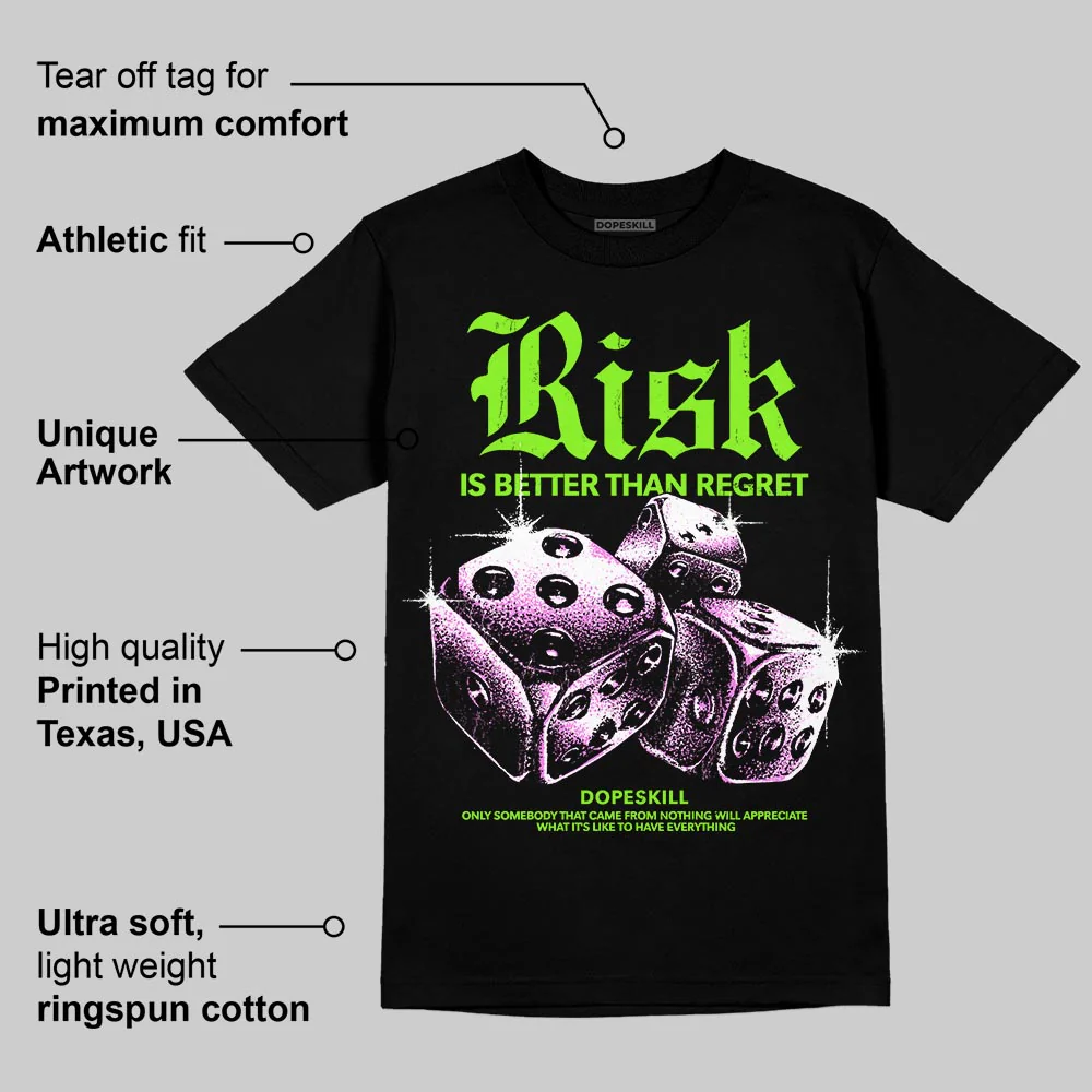 Neon Green 'Risk Is Better Than Regret' DopeSkill Graphic T-Shirt - Image 4