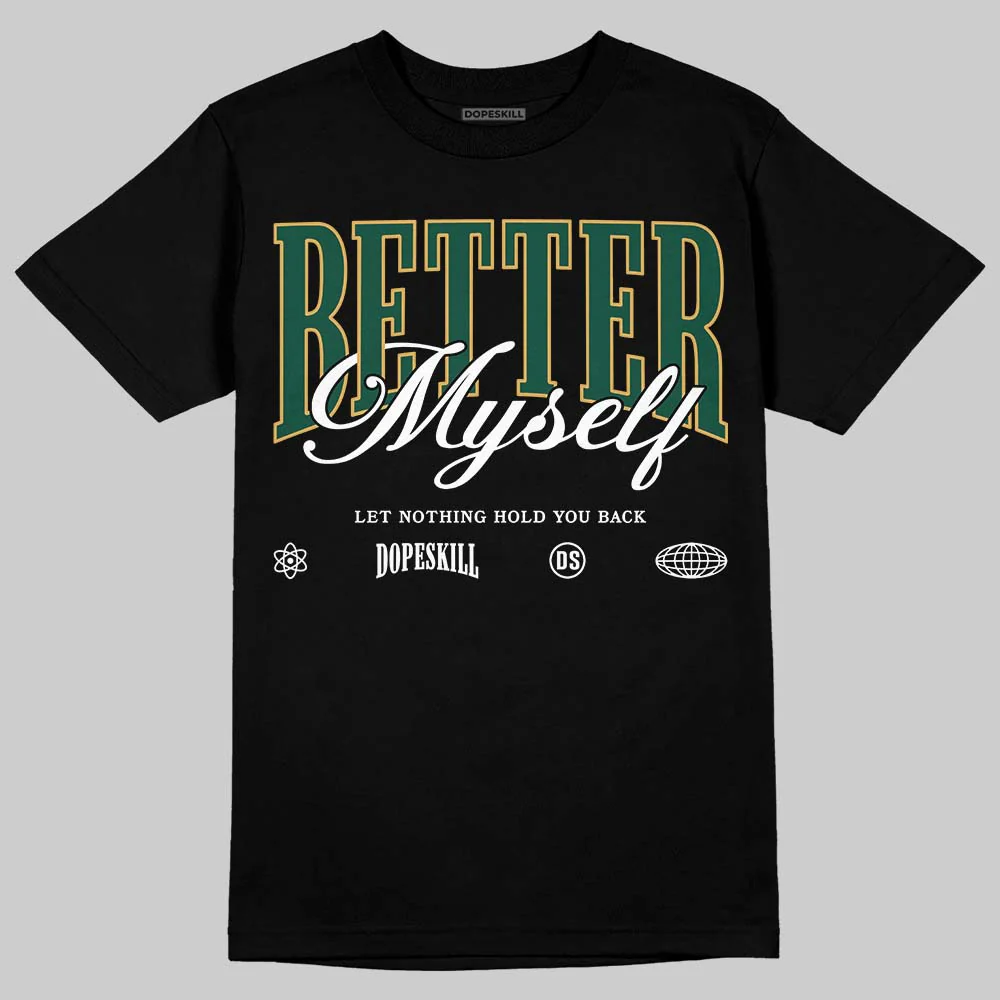 OG “Fir” 1s DopeSkill T-Shirt Better Myself Graphic - Image 2