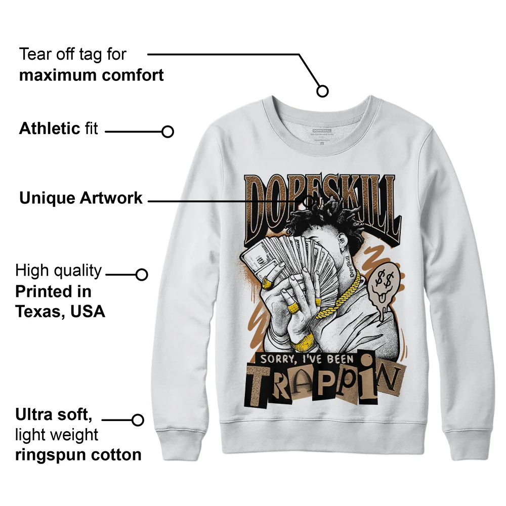 Palomino 3s DopeSkill Sweatshirt Sorry I've Been Trappin Graphic - Image 3