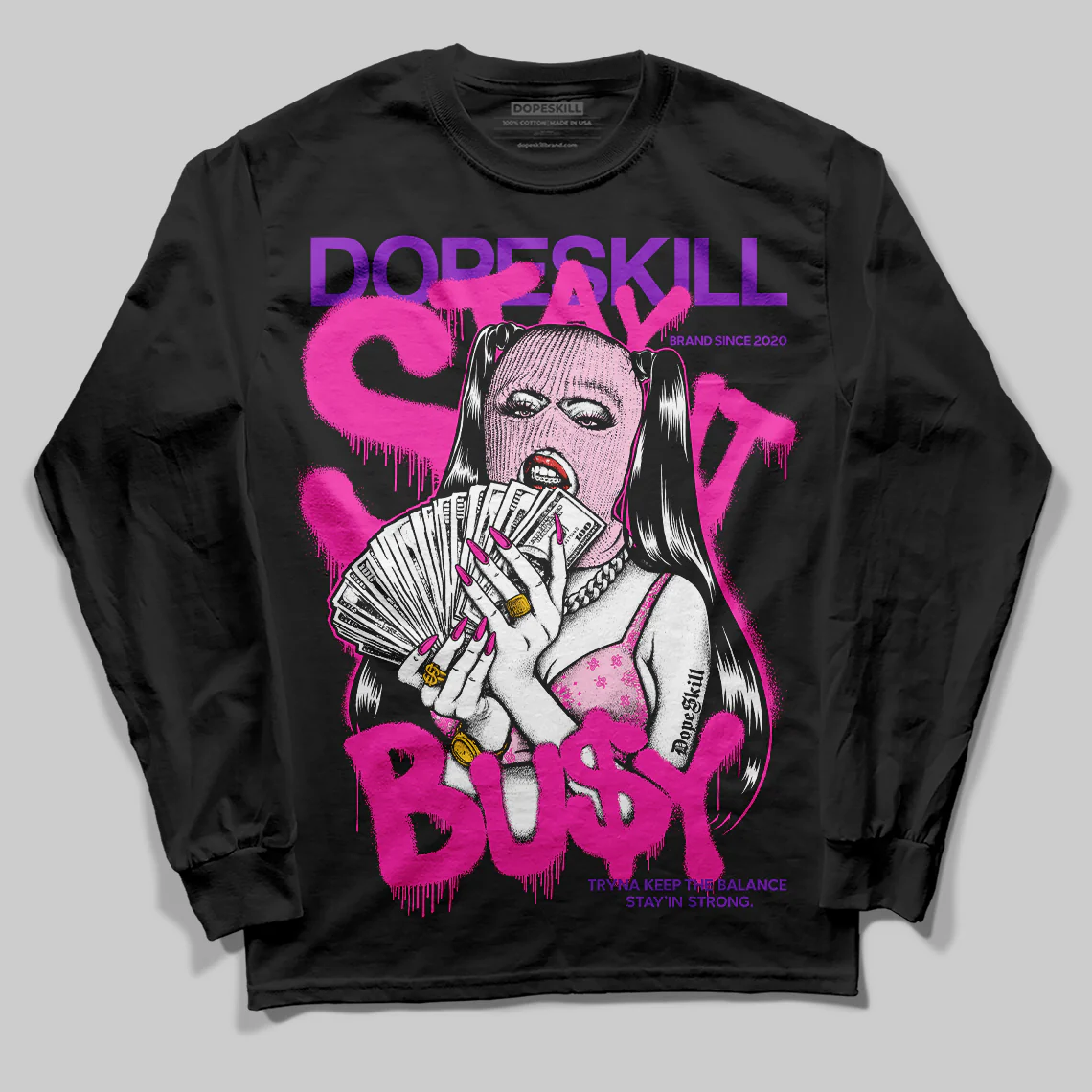 Pink Collection DopeSkill Long Sleeve T-Shirt Stay It Busy Graphic - Image 2