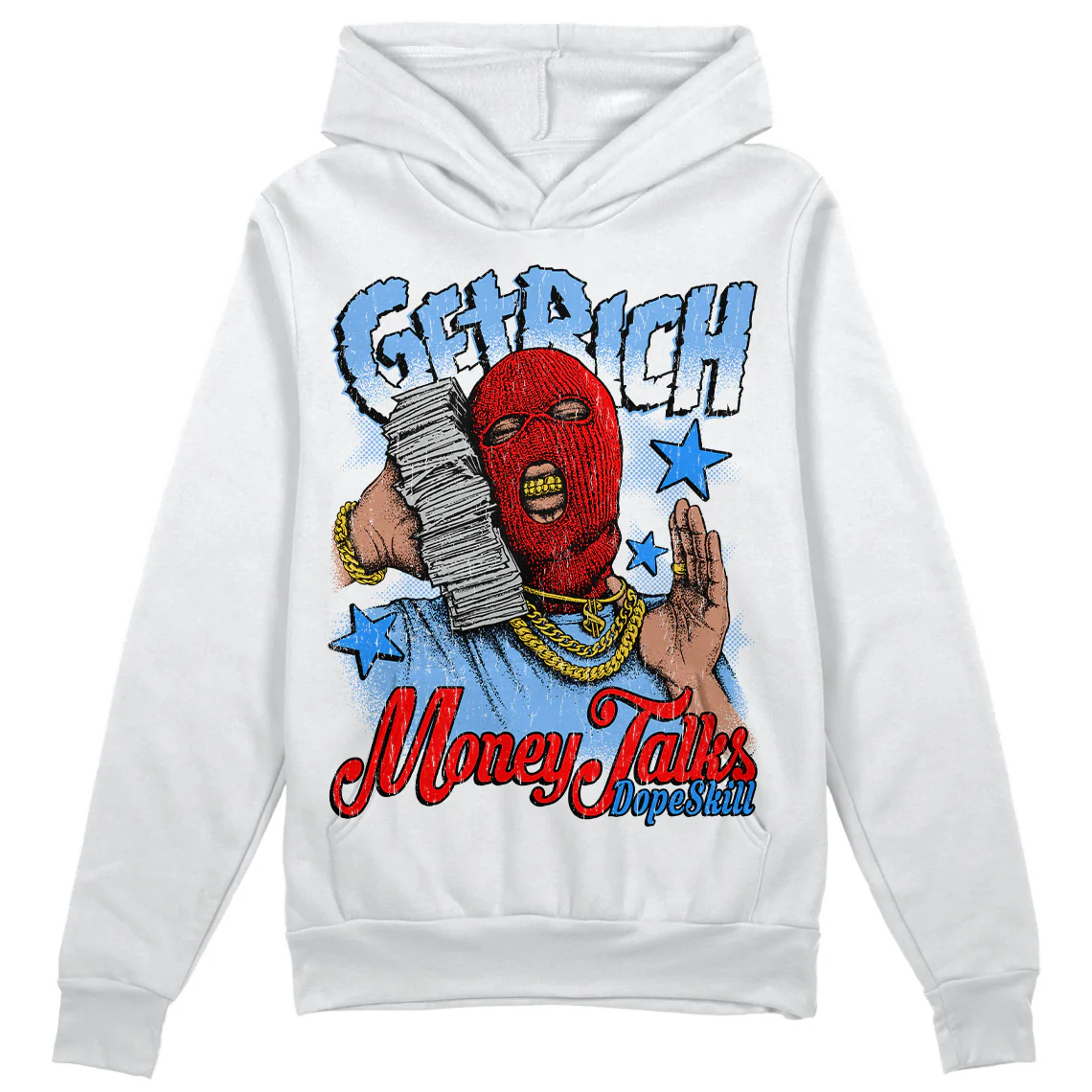 Powder Blue 9s DopeSkill Hoodie Sweatshirt Get Rich Graphic
