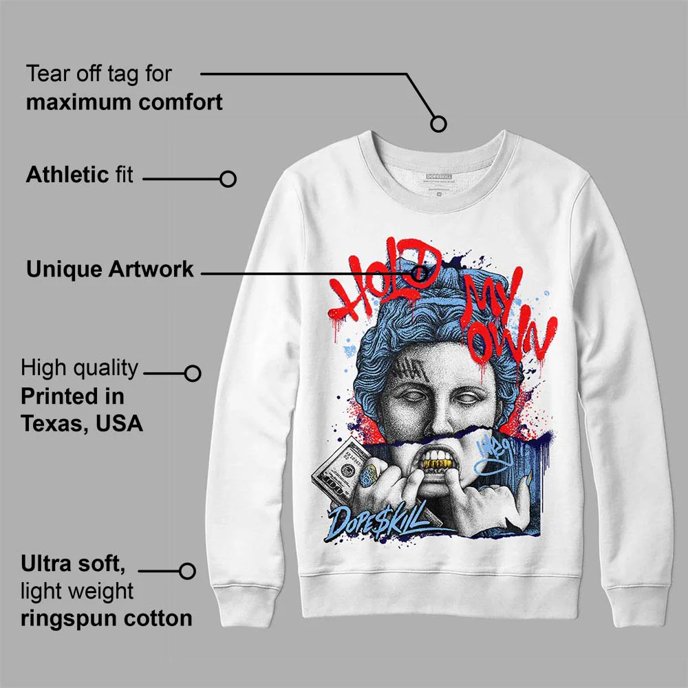Powder Blue 9s DopeSkill Sweatshirt Hold My Own Graphic - Image 3
