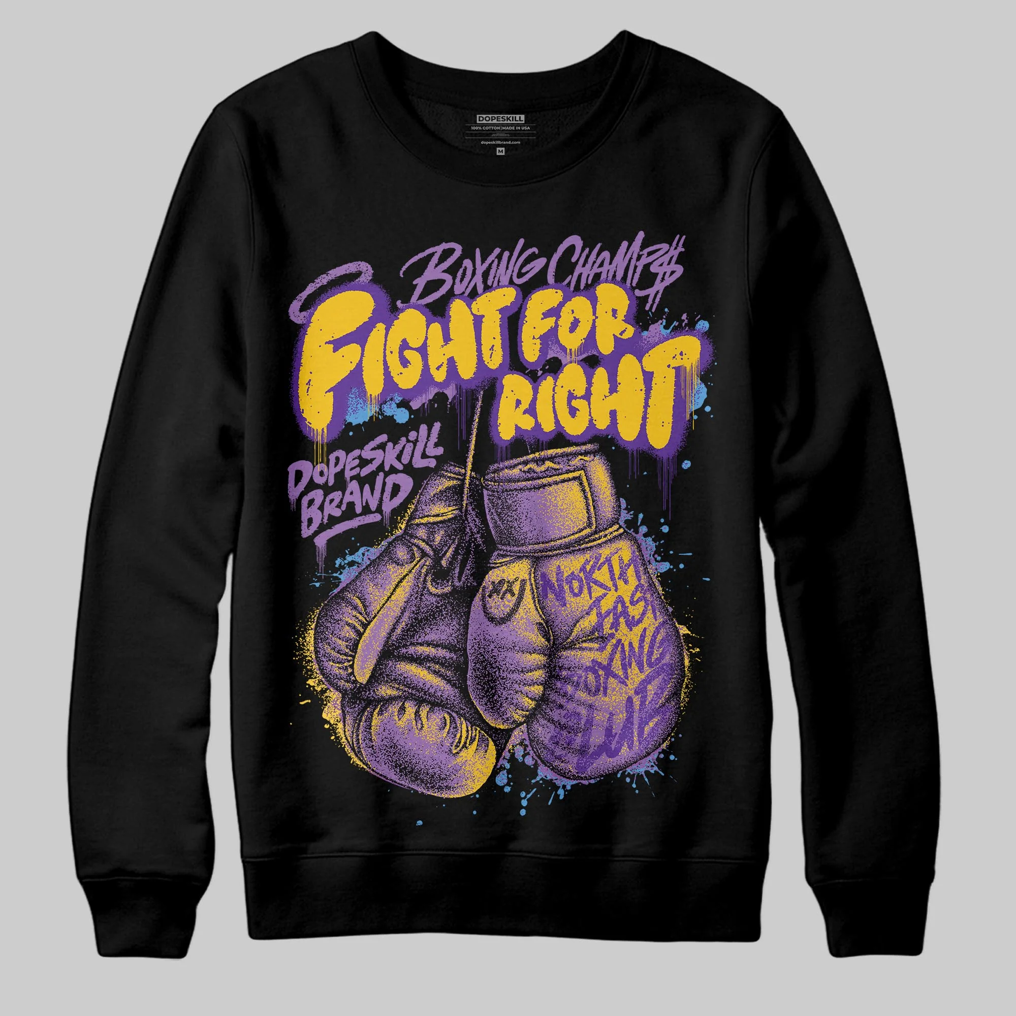 PURPLE Collection DopeSkill Sweatshirt Fight For Right Graphic