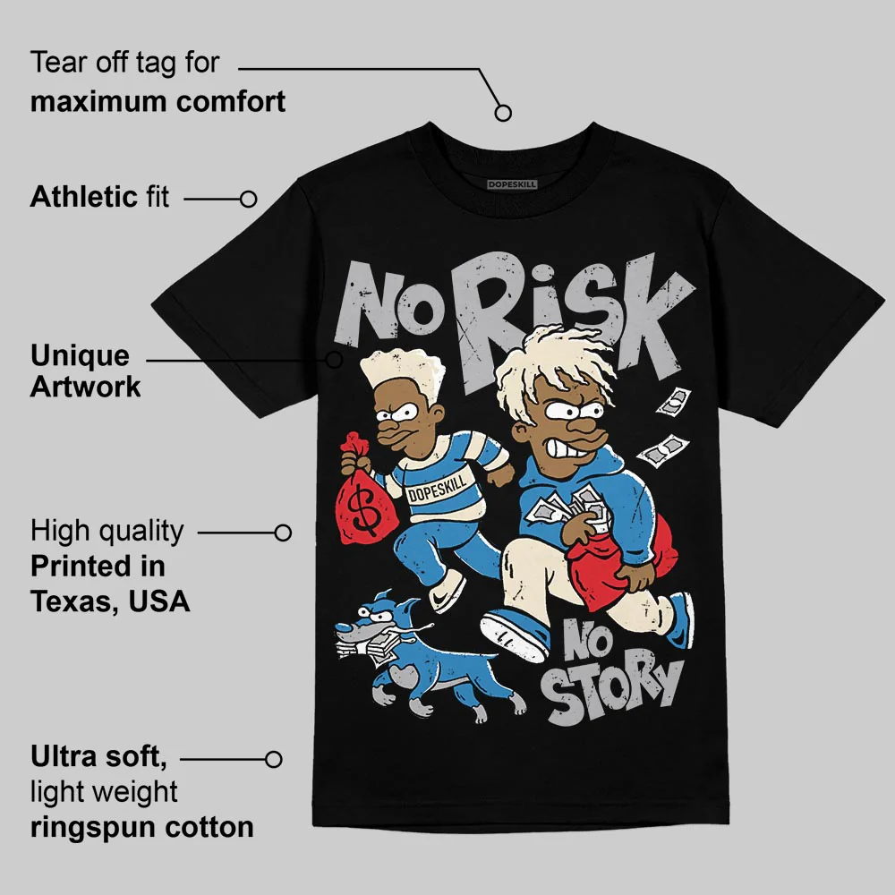 Rare Air 3s DopeSkill T-Shirt No Risk No Story Graphic - Image 3