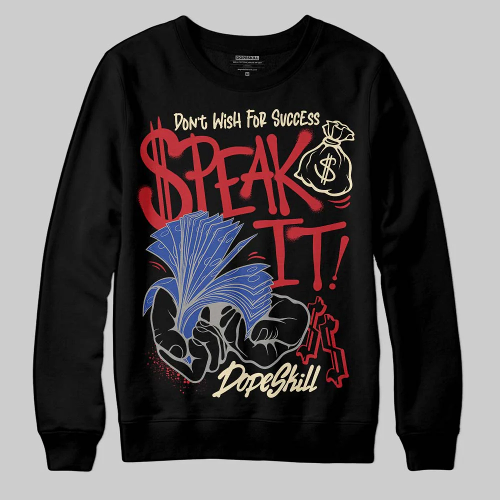 Rare Air 4s DopeSkill Sweatshirt Speak It Graphic - Image 2