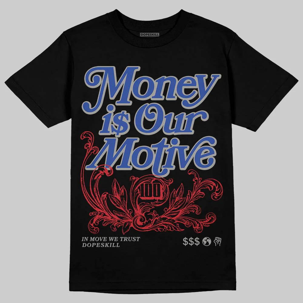 Rare Air 4s DopeSkill T-Shirt Money Is Our Motive Typo Graphic - Image 2