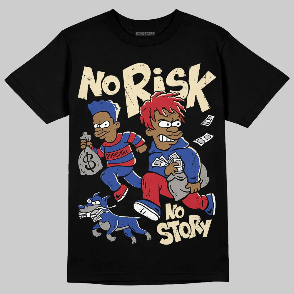 Rare Air 4s DopeSkill T-Shirt No Risk No Story Graphic - Image 2