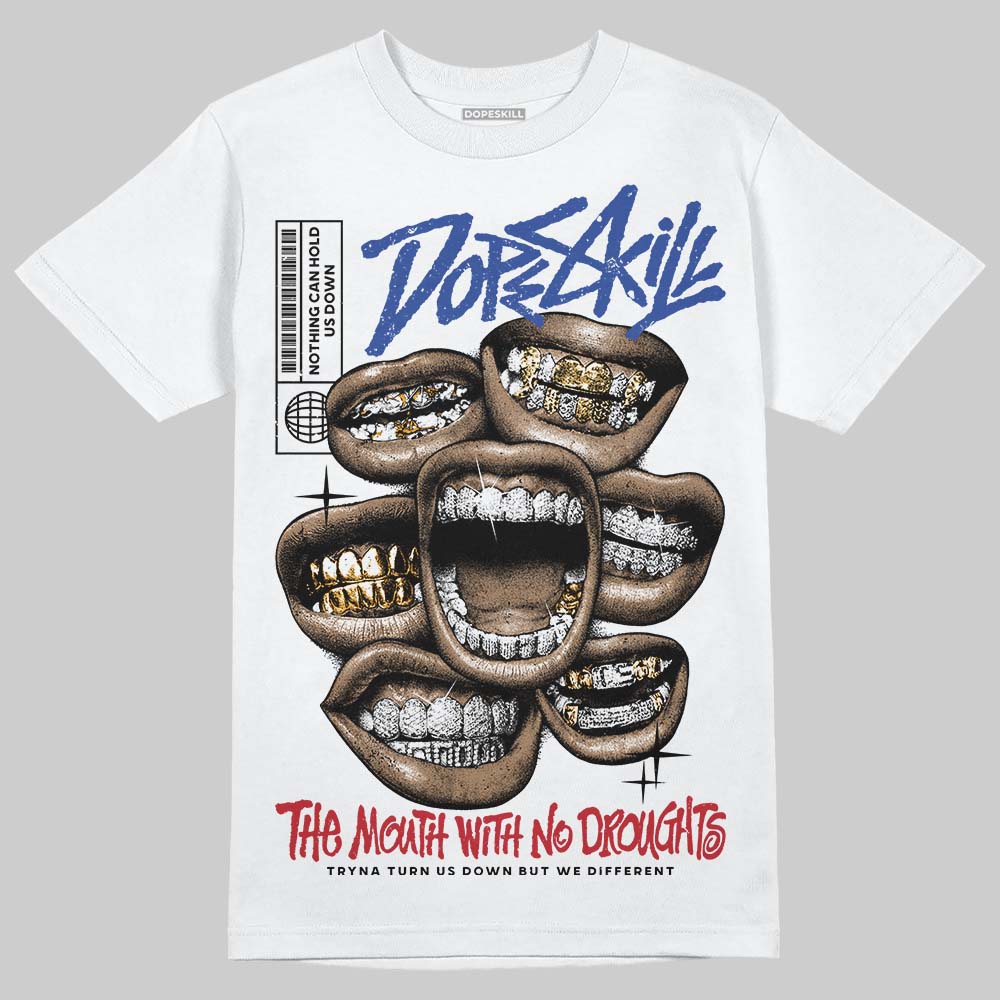 Rare Air 4s DopeSkill T-Shirt The Mouth With No Droughts Graphic