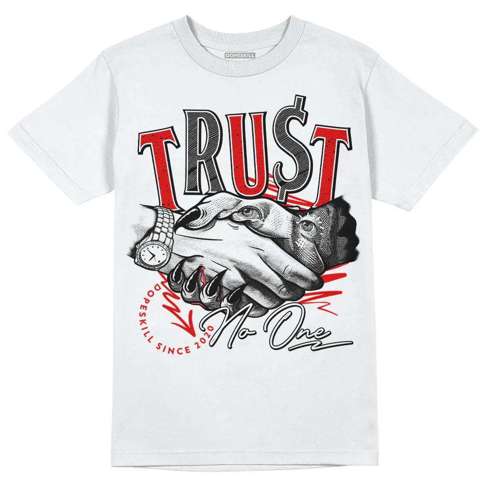 Red Cement 4S DopeSkill T-Shirt Trust No One Graphic