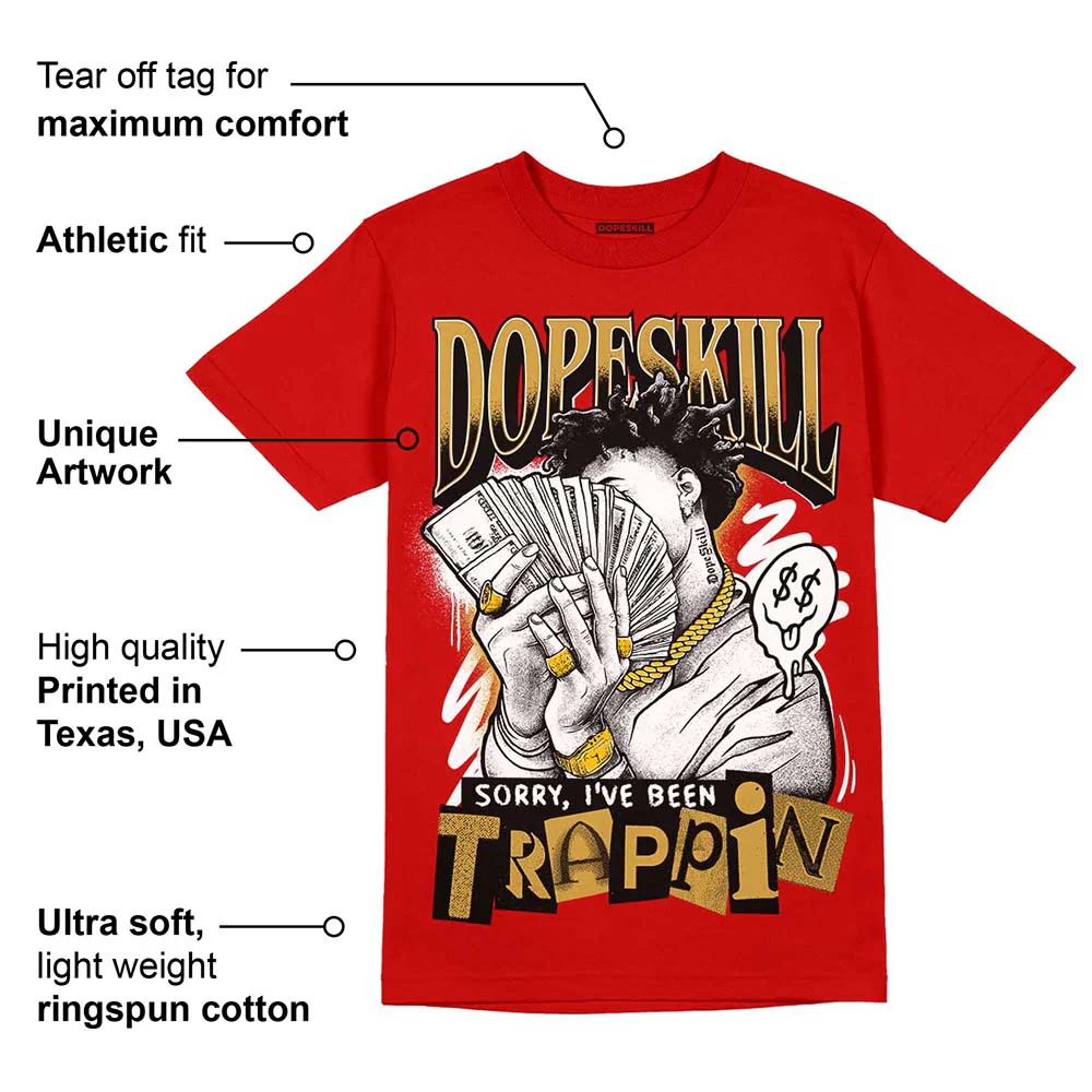 Red Collection DopeSkill Red T-shirt Sorry I've Been Trappin Graphic - Image 2