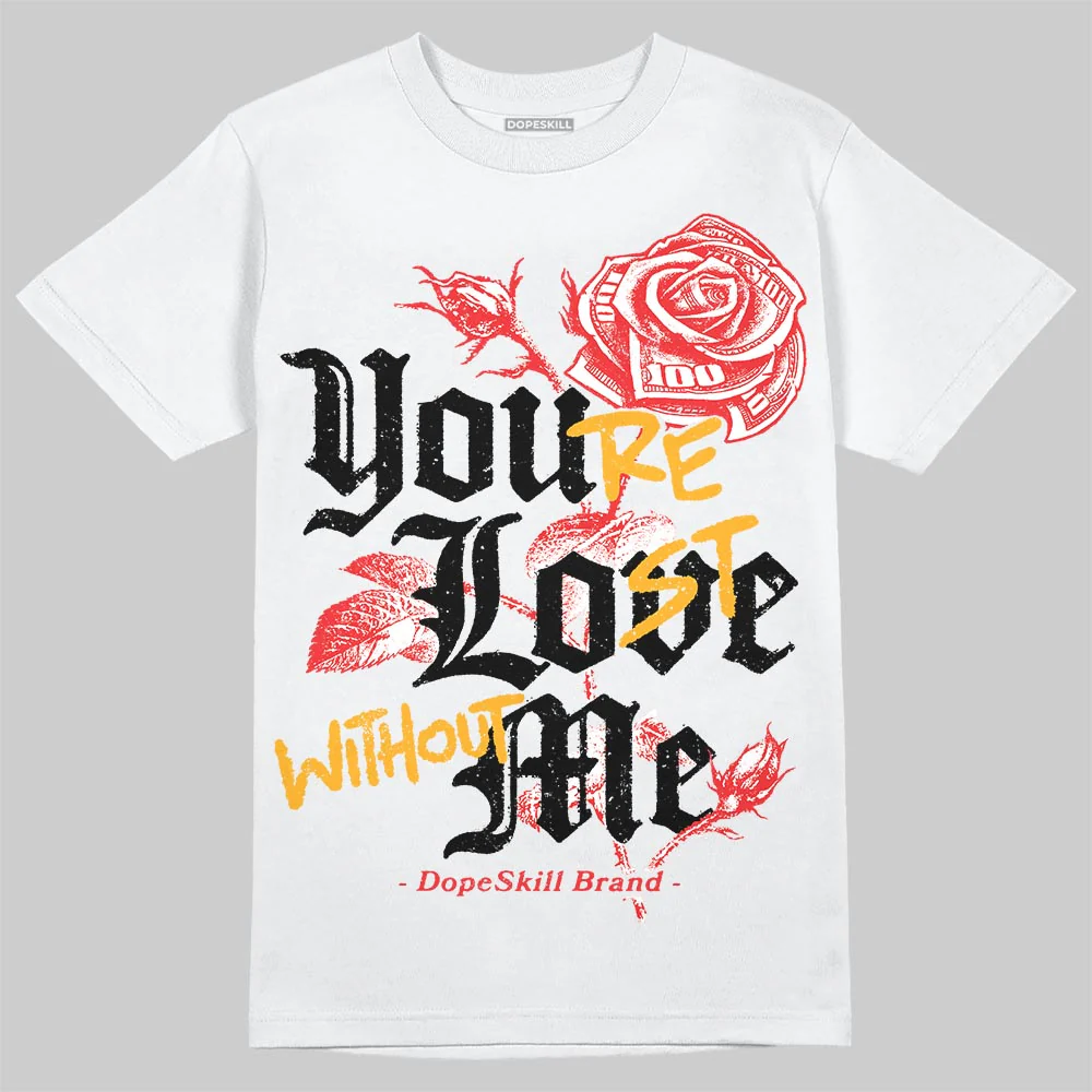 Red Collection DopeSkill T-Shirt You’re Lost Without Me Graphic - Image 2