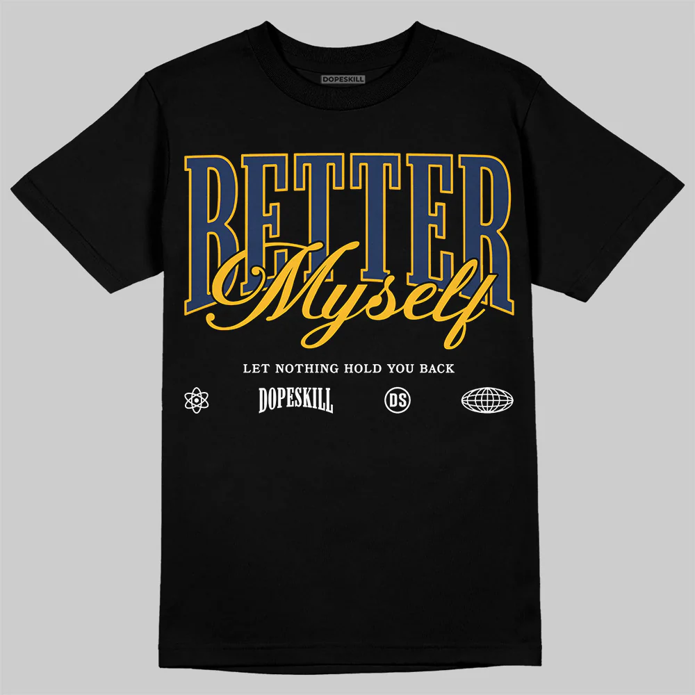 Retro Dunk From Above 4s DopeSkill T-Shirt Better Myself Graphic - Image 2