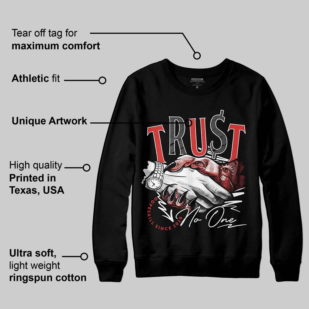 Reverse Infrared 6s DopeSkill Sweatshirt Trust No One Graphic - Image 3