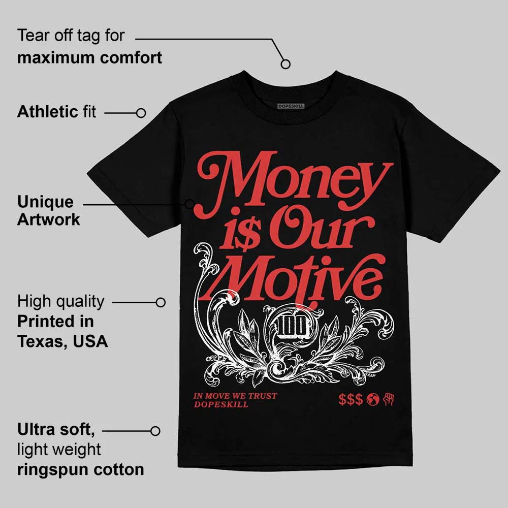 Reverse Infrared 6s DopeSkill T-Shirt Money Is Our Motive Typo Graphic - Image 3