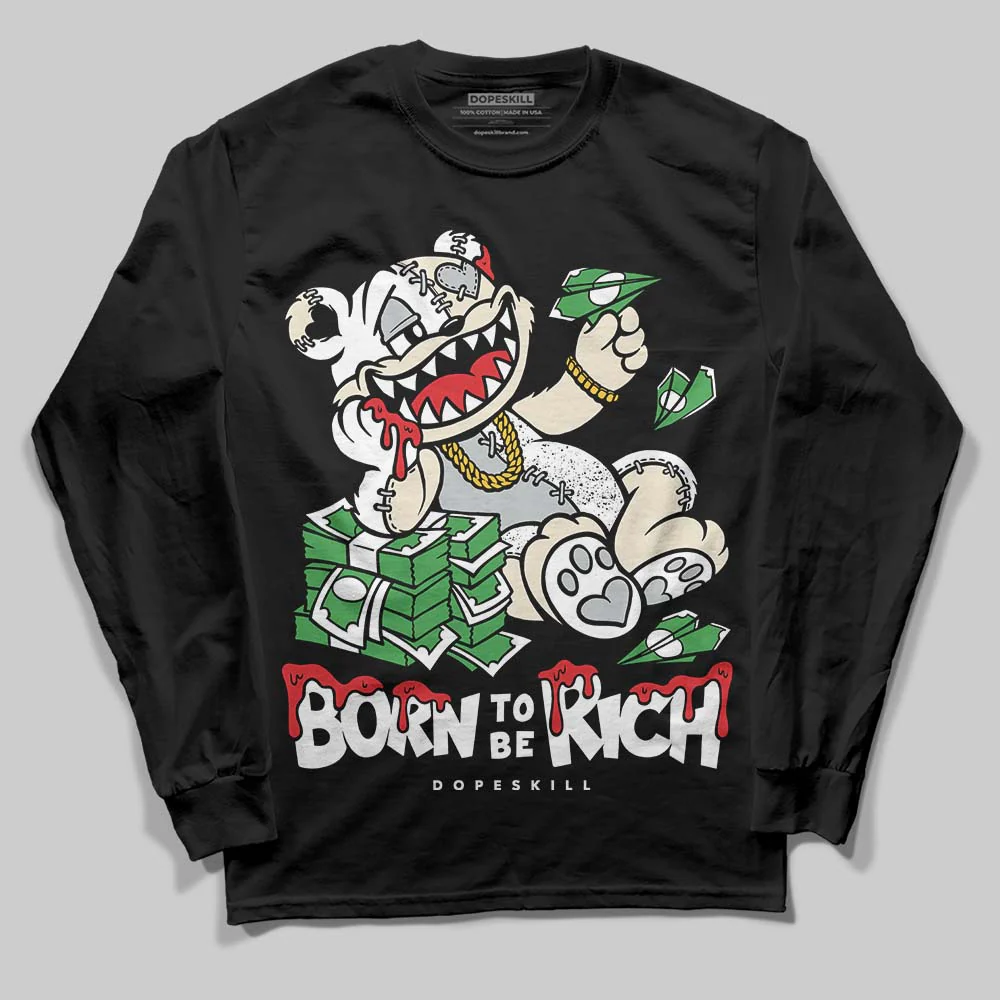 Reverse Metallic 5s DopeSkill Long Sleeve T-Shirt Born To Be Rich Graphic - Image 2
