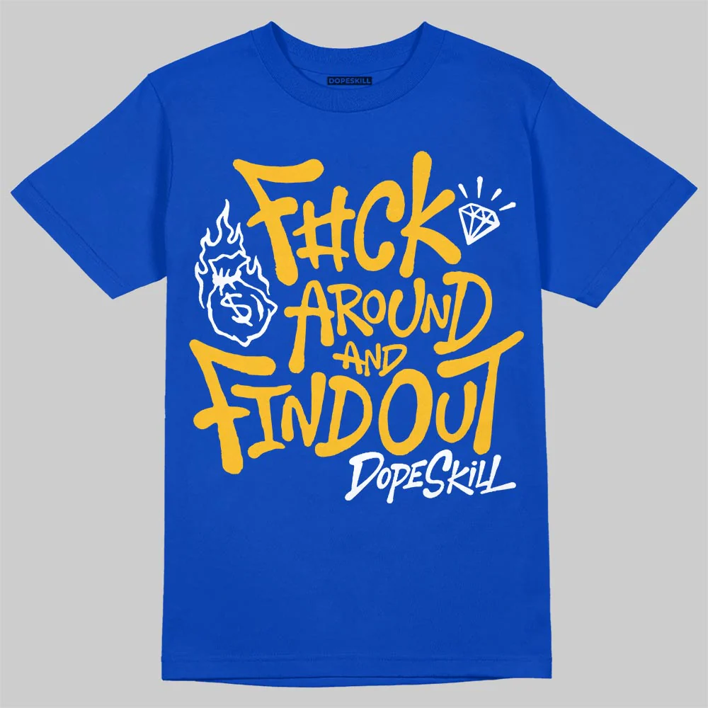 Royal Blue Collection DopeSkill T-Shirt F#ck Around And Find Out Graphic - Image 3