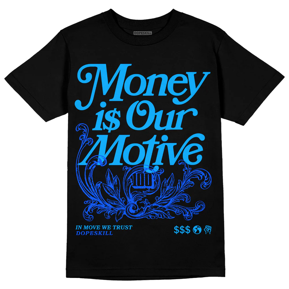 Royal Blue Collection DopeSkill T-Shirt Money Is Our Motive Typo Graphic - Image 2
