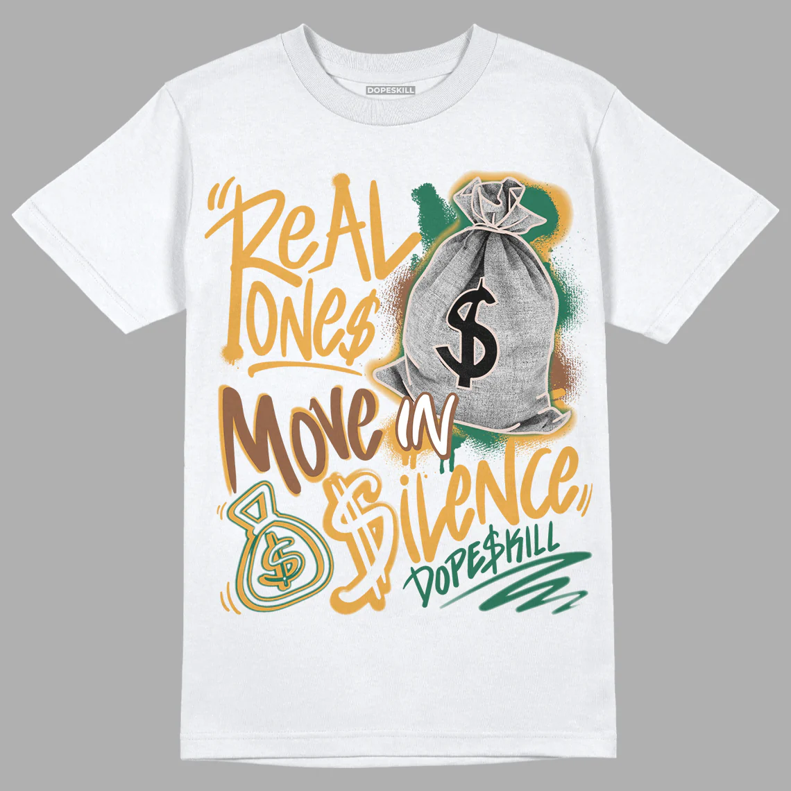 Safari Dunk Low DopeSkill T-Shirt Real Ones Move In Silence Graphic