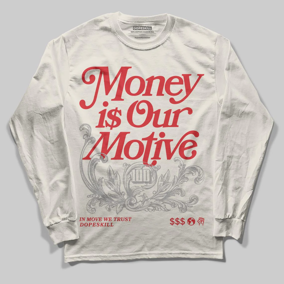 Sail 1s OG DopeSkill Long Sleeve T-Shirt Money Is Our Motive Typo Graphic