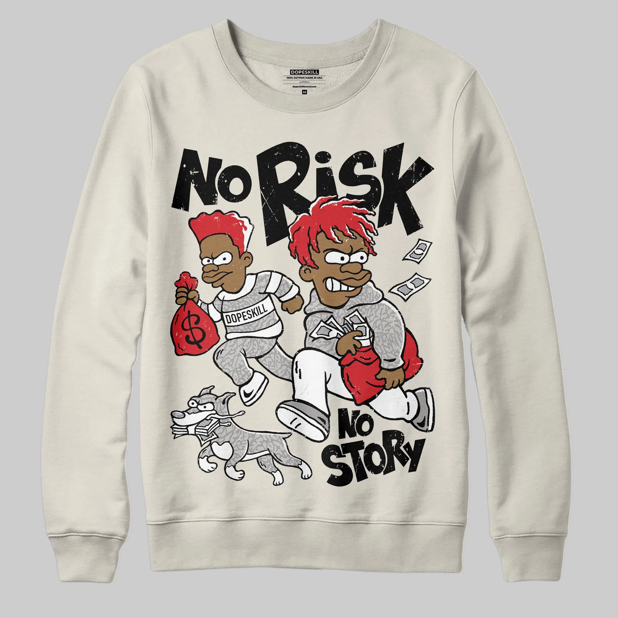 Sail 1s OG DopeSkill Sweatshirt No Risk No Story Graphic
