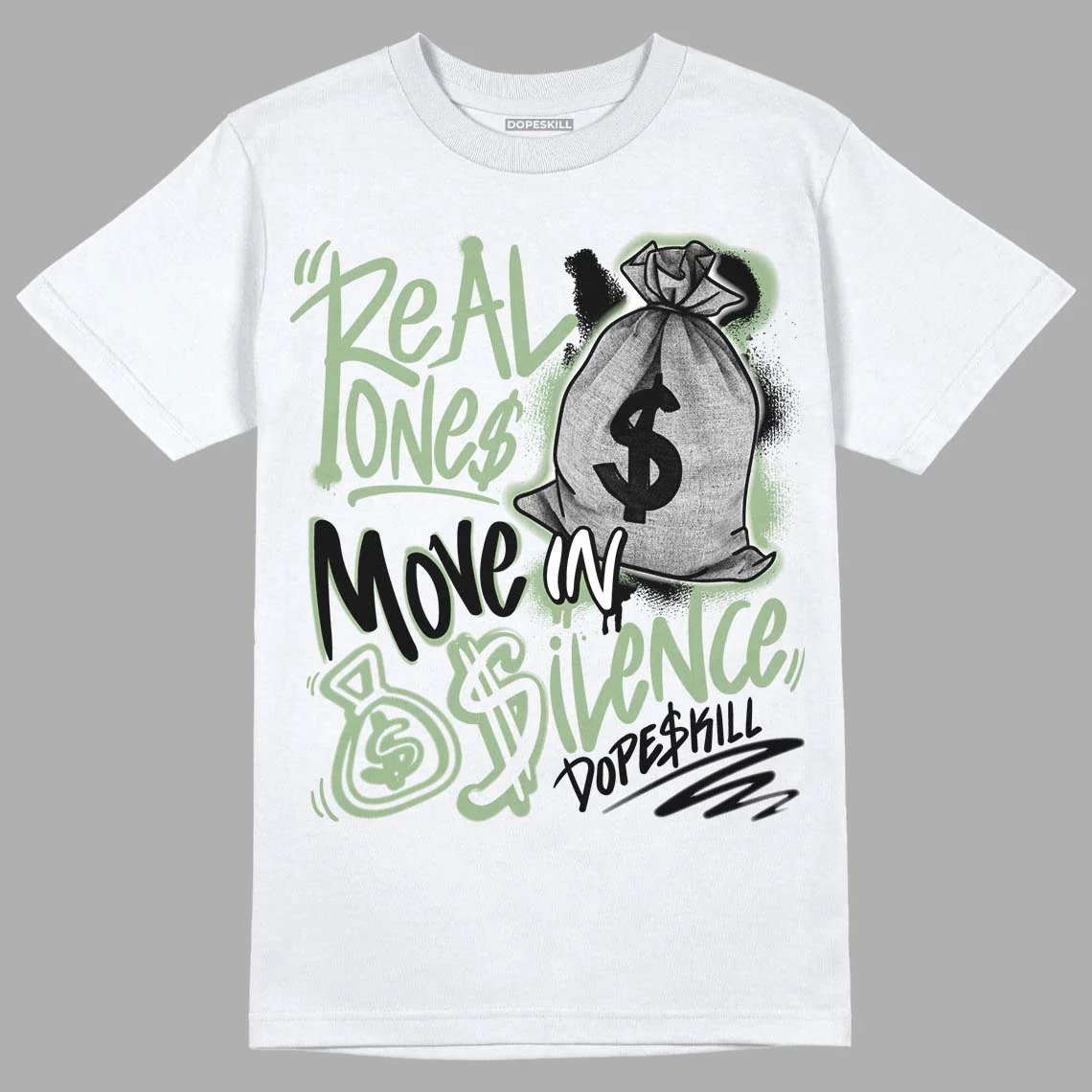 Seafoam 4s DopeSkill T-Shirt Real Ones Move In Silence Graphic