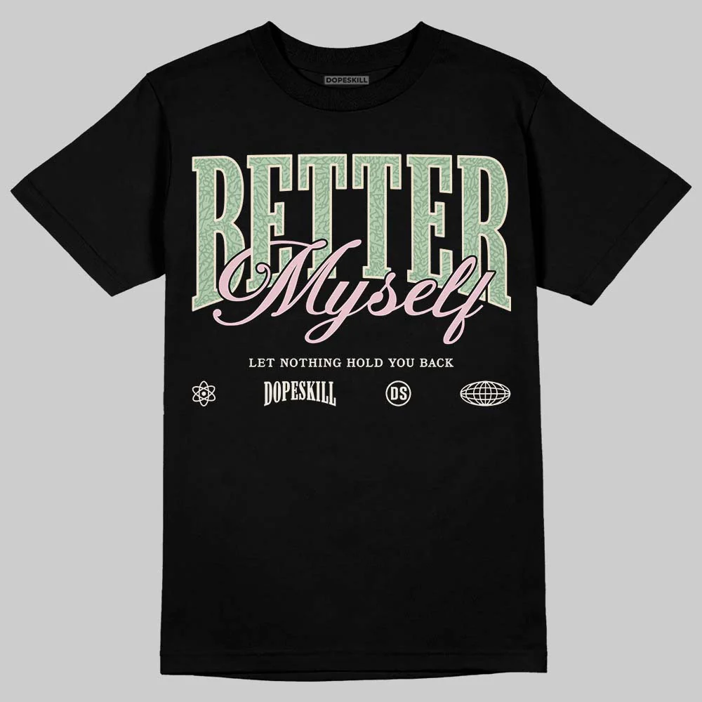 'Spring Is In The Air' 3s DopeSkill T-Shirt Better Myself Graphic - Image 2