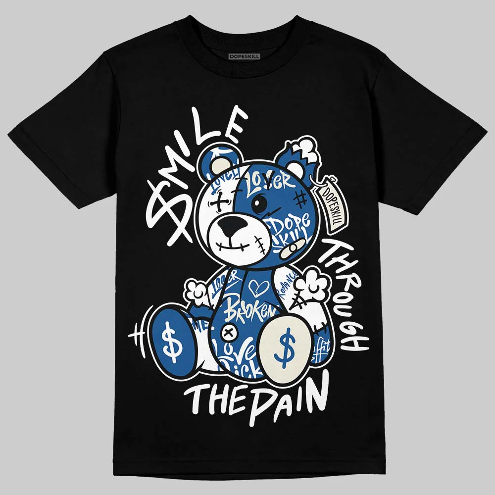 Storm Blue 1s 2025 DopeSkill T-Shirt Smile Through The Pain Graphic - Image 2