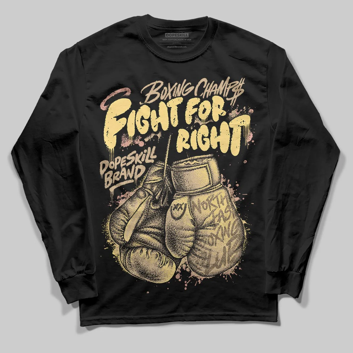 TAN Collection DopeSkill Long Sleeve T-Shirt Fight For Right Graphic