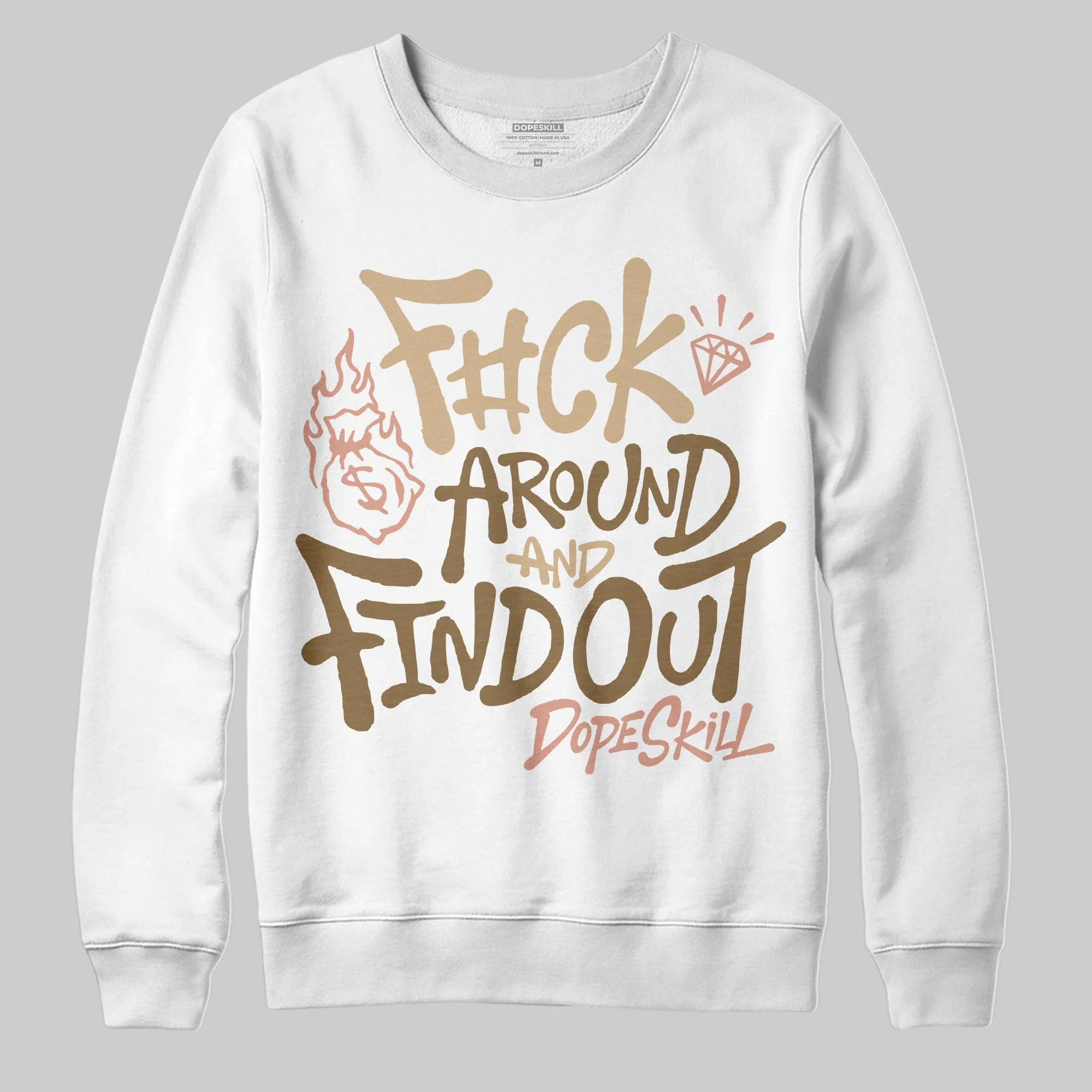 TAN Collection DopeSkill Sweatshirt F#ck Around And Find Out Graphic - Image 2