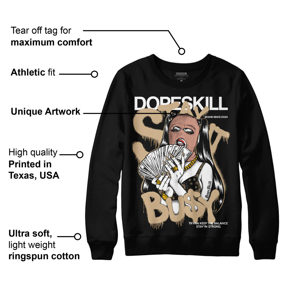 TAN Collection DopeSkill Sweatshirt Stay It Busy Graphic - Image 3