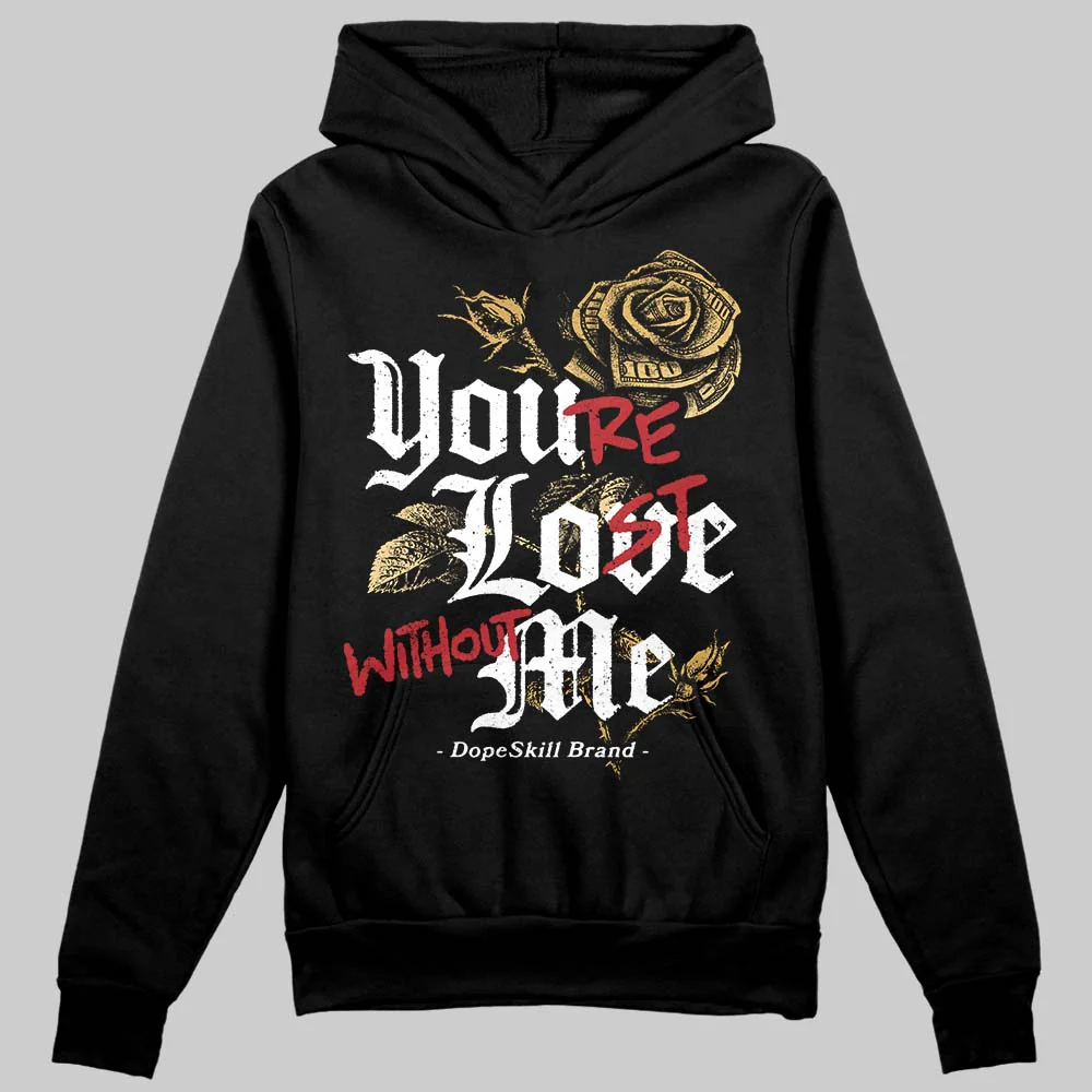 Taxi 12s 2025 DopeSkill Hoodie Sweatshirt You’re Lost Without Me Graphic