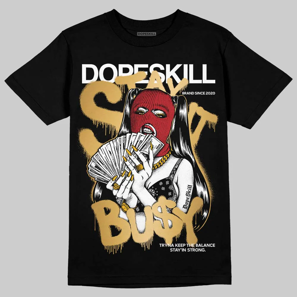 Taxi 12s 2025 DopeSkill T-Shirt Stay It Busy Graphic