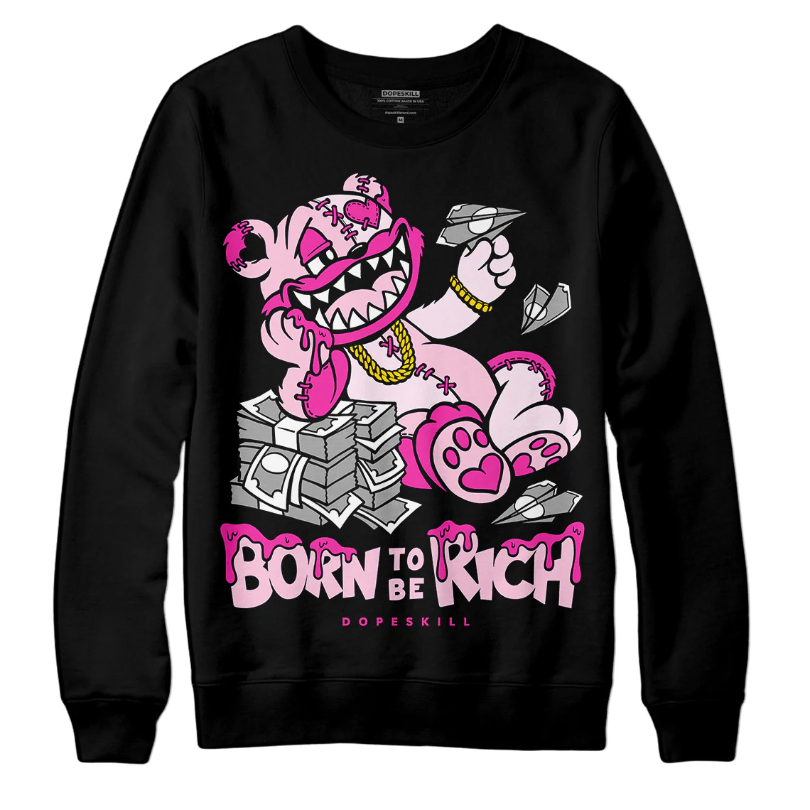 Triple Pink Dunk DopeSkill Sweatshirt Born To Be Rich Graphic - Image 2