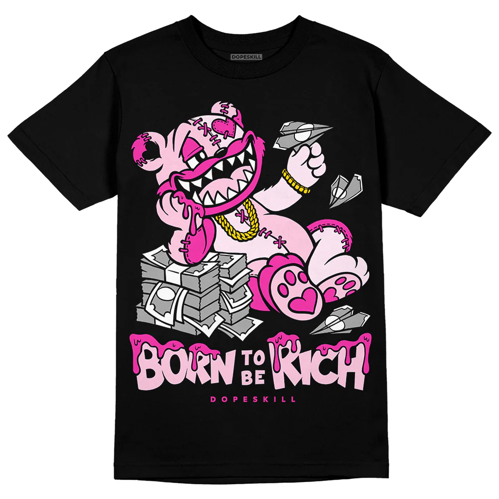 Triple Pink Dunk DopeSkill T-Shirt Born To Be Rich Graphic - Image 2