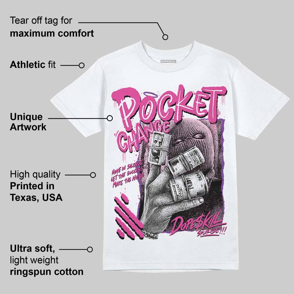 Triple Pink Dunk DopeSkill T-Shirt Pocket Change Graphic - Image 3
