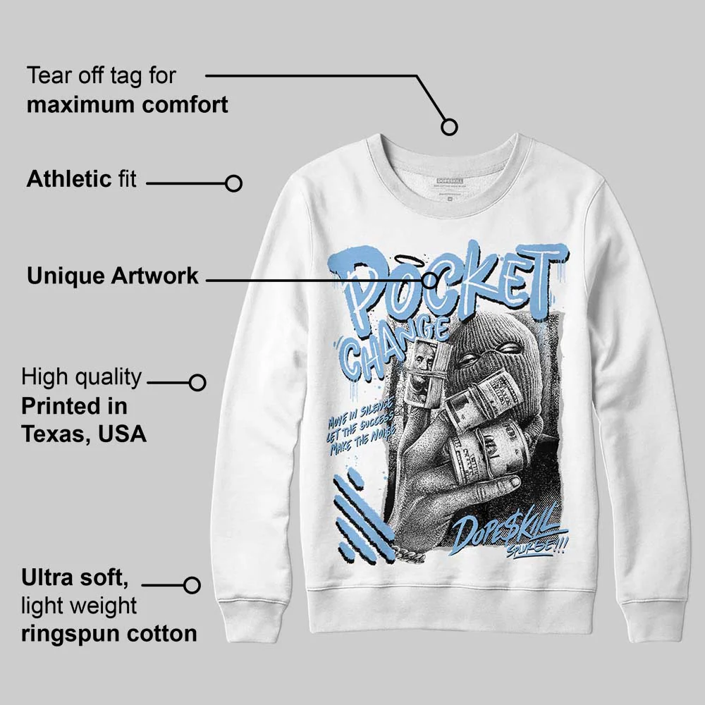 University Blue 6s DopeSkill Sweatshirt Pocket Change Graphic - Image 3