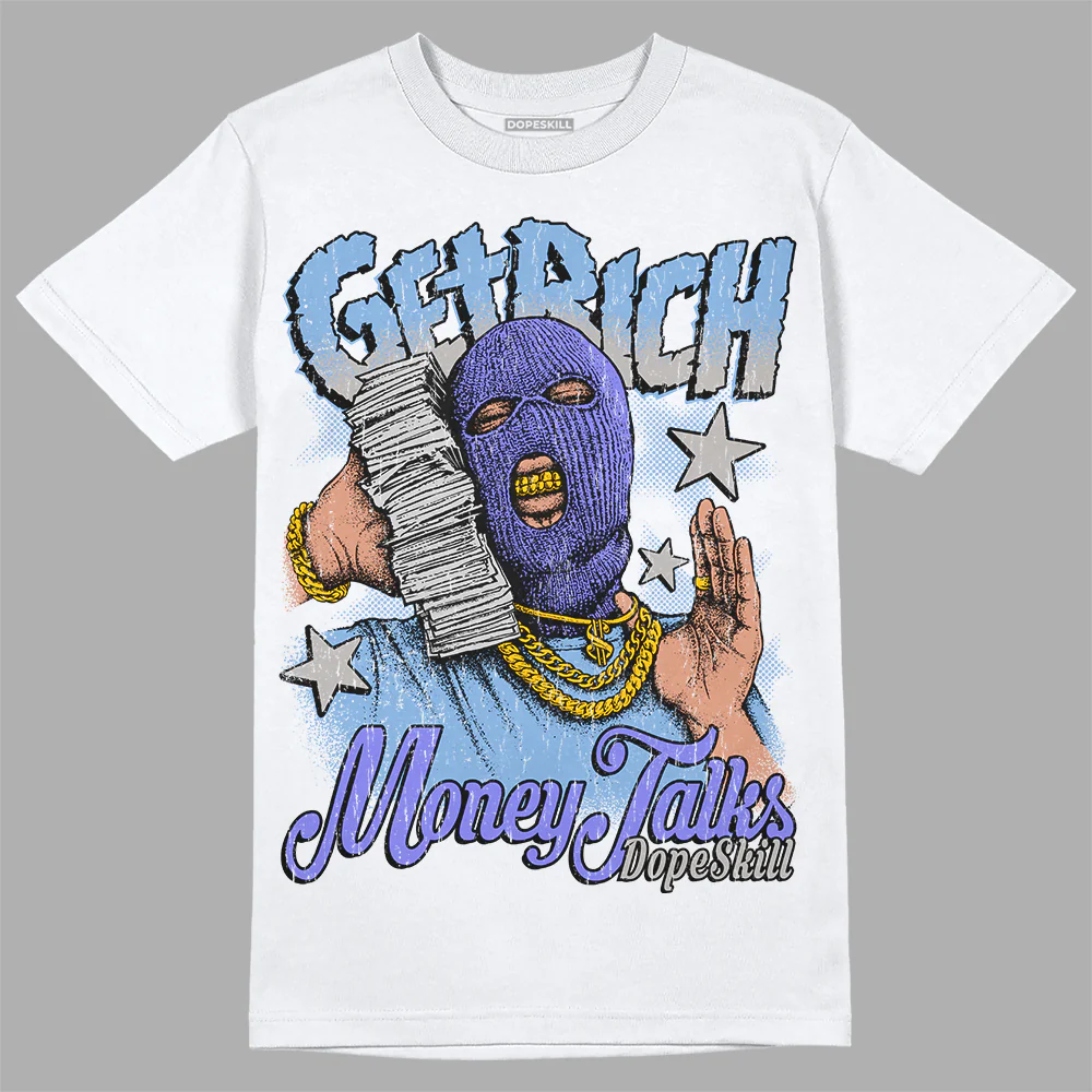 University Blue Collection DopeSkill T-Shirt Get Rich Graphic