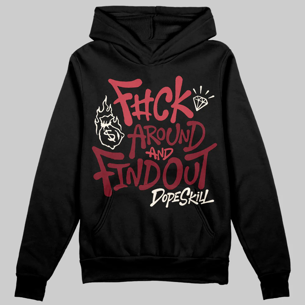 Valentine’s Day 4s DopeSkill Hoodie Sweatshirt F#ck Around And Find Out Graphic - Image 2