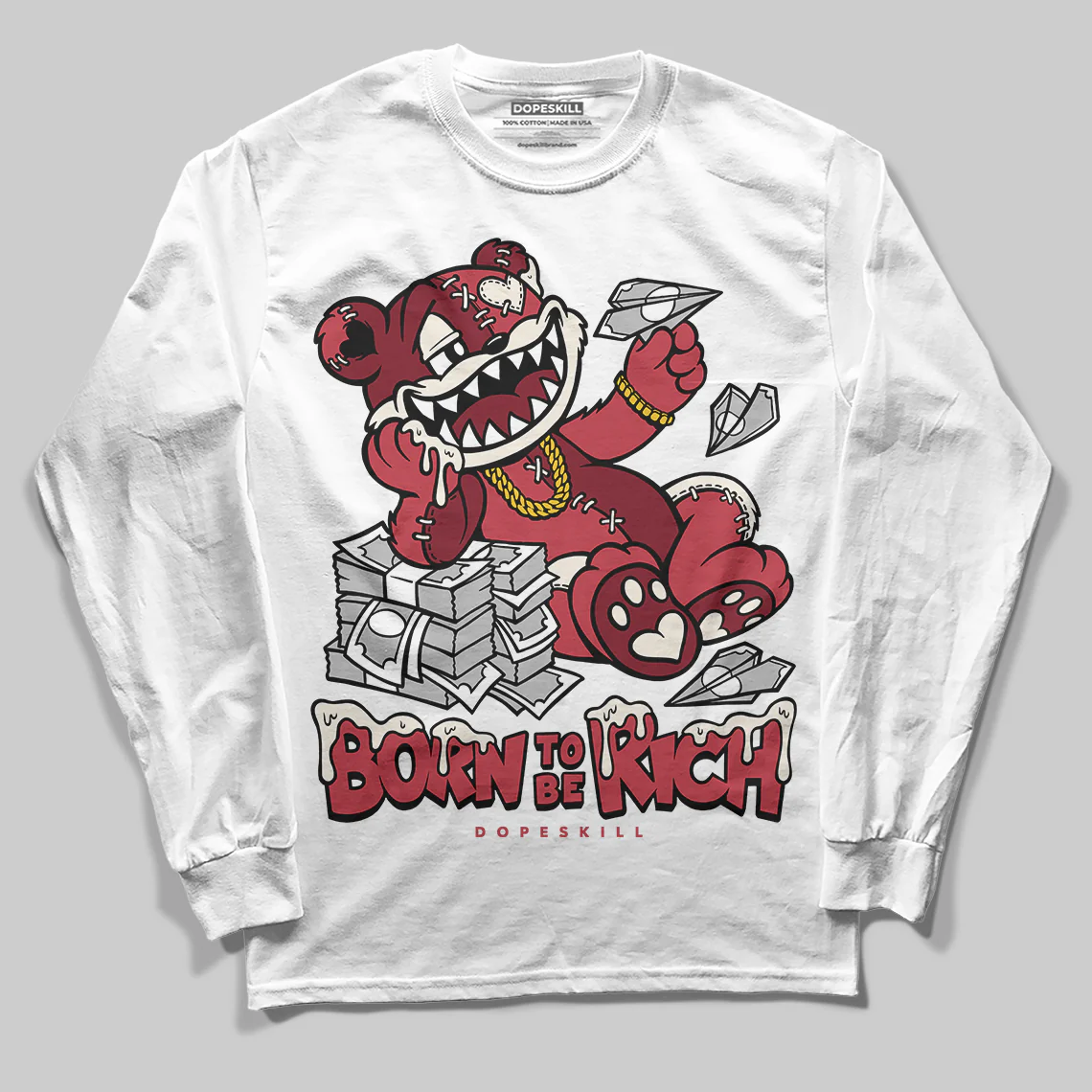 Valentine’s Day 4s DopeSkill Long Sleeve T-Shirt Born To Be Rich Graphic