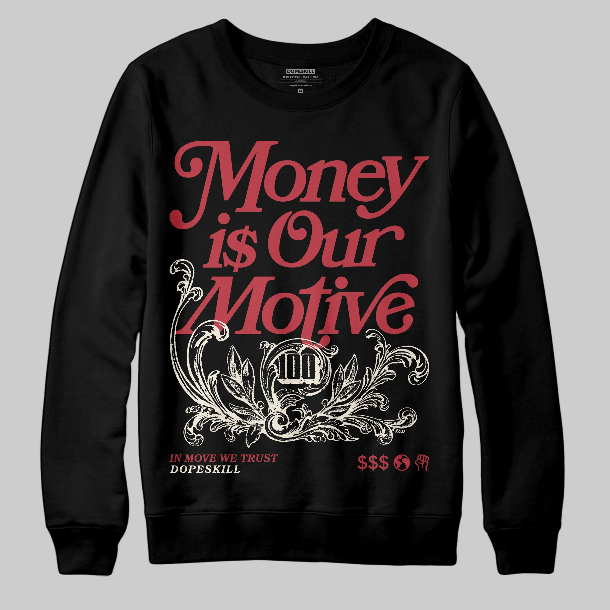 Valentine’s Day 4s DopeSkill Sweatshirt Money Is Our Motive Typo Graphic - Image 2