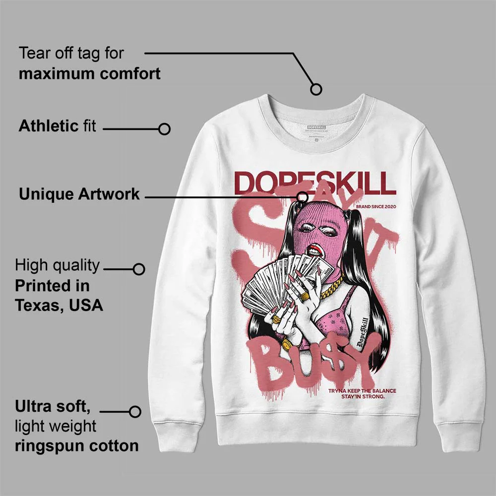 Valentine's Day Collection DopeSkill Sweatshirt Stay It Busy Graphic - Image 3