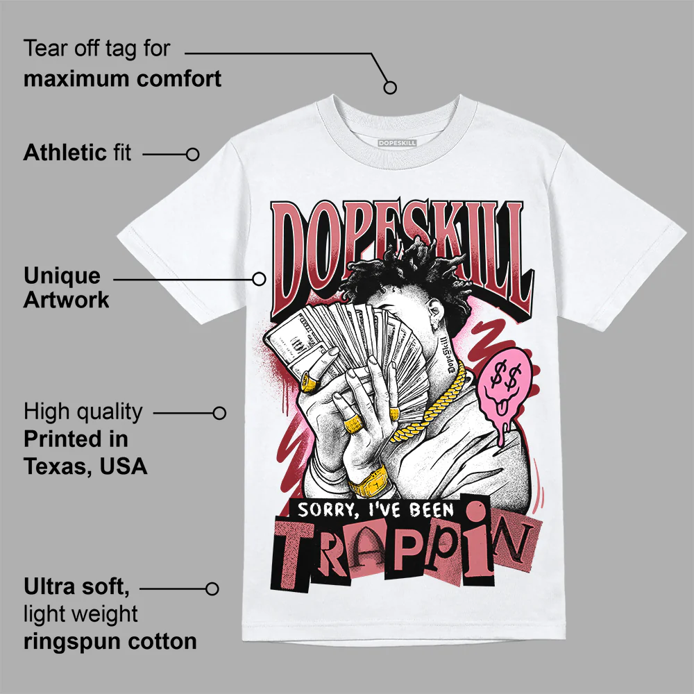 Valentine's Day Collection DopeSkill T-Shirt Sorry I've Been Trappin Graphic - Image 3