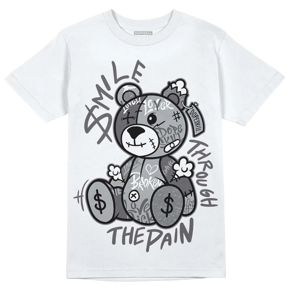Wet Cement 4s DopeSkill T-Shirt Smile Through The Pain Graphic