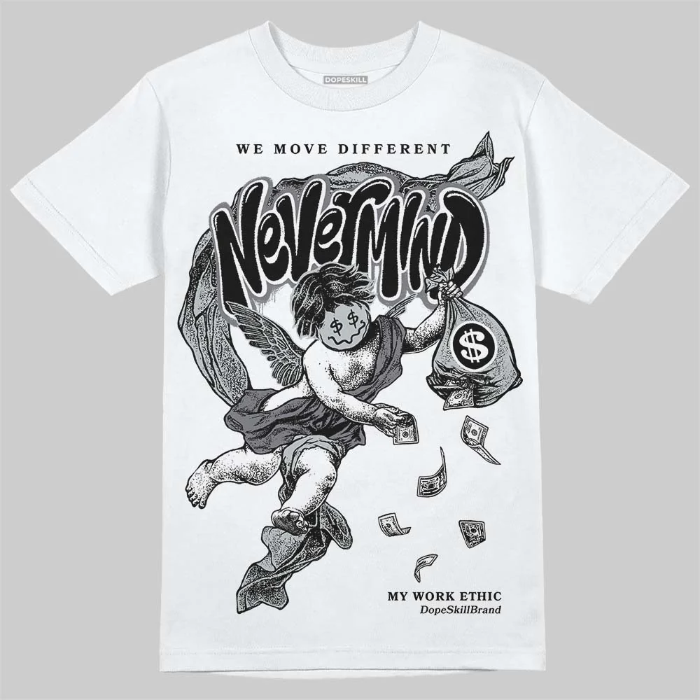 Wolf Grey 12s DopeSkill T-Shirt Nevermind Graphic - Image 2